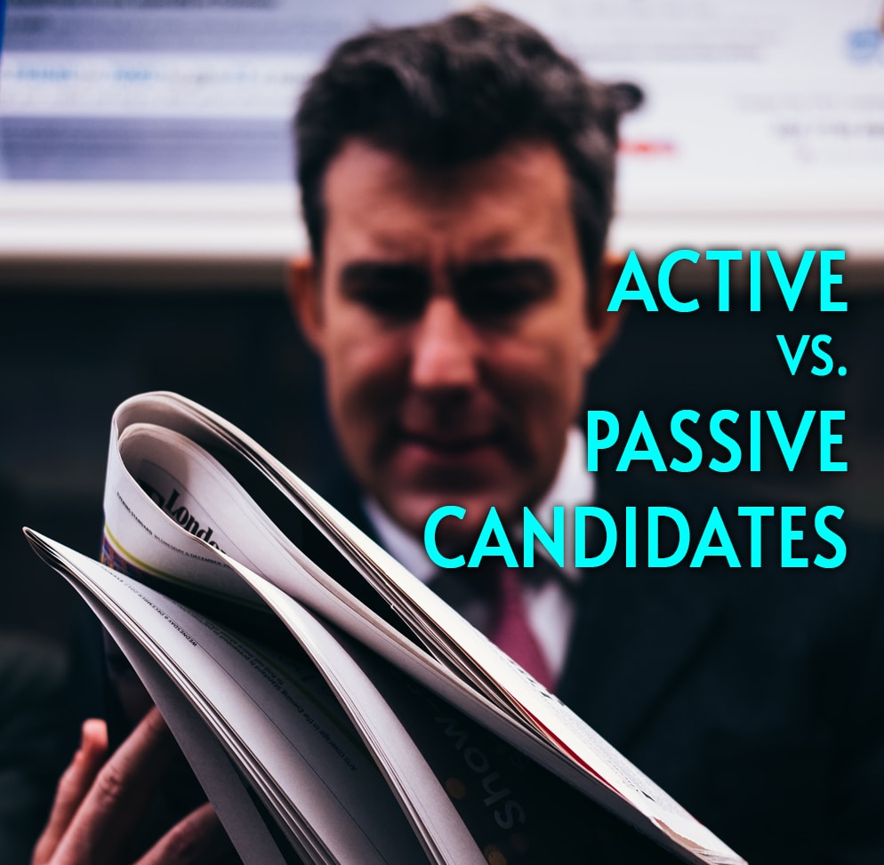 Active Candidates Vs. Passive Candidates | Executive Search Firm ...